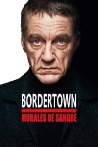 Bordertown: Murales de sangre [Spanish]